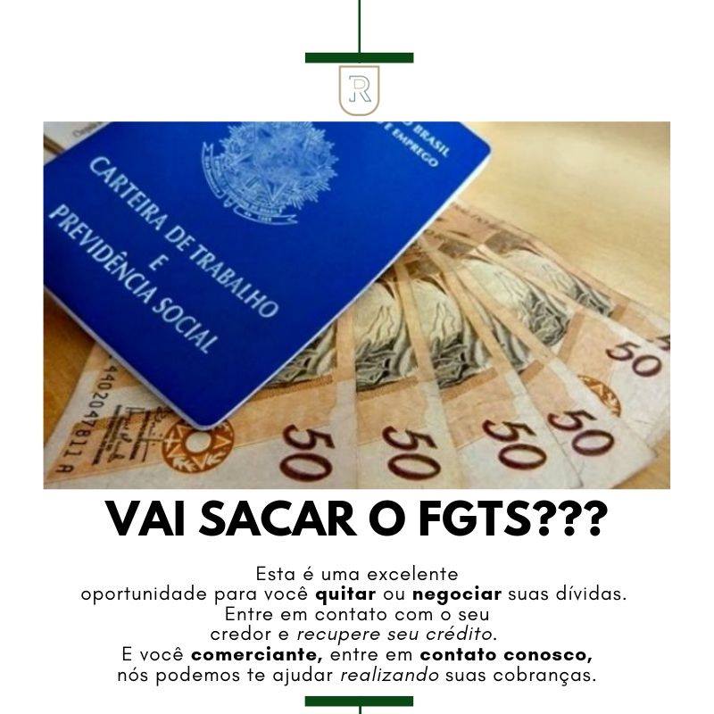 Vai sacar o FGTS???